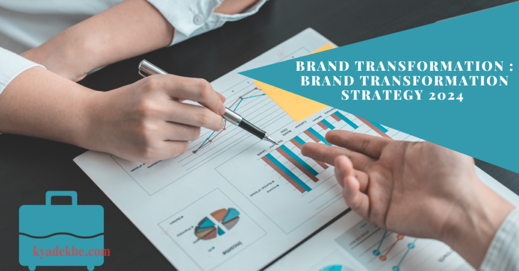 brand transformation