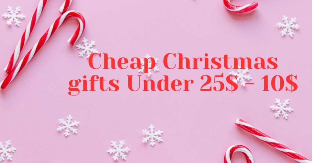 Cheap Christmas gifts